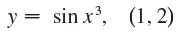 y = sin x, (1, 2) 