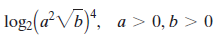 loga (aVb)*, a > 0, b > 0 a²- 