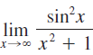 2. sin'x lim .2 * x² + 1 >00 