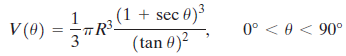(1 + sec 0) V (0) = TR³. (tan 0)² 0° < 0 < 90° 3 
