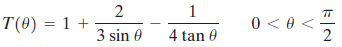 T(0) = 1 + 3 sin 0 0 < 0 <- 4 tan 0 