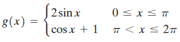 | 2sinx 8(x) : cosx + 1 7 < x< 2m %3D 