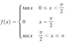 TT tan x 0s x < 2 f(x) = 2 secx 2. 