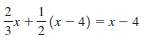 +5(x – 4) = x - 4 