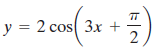 TT y = 2 cos 3x + 2 