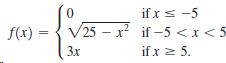 if x s -5 f(x) = V25 — х2 if -5 <x<5 if -5 <x< 5 if x 2 5. Зх 