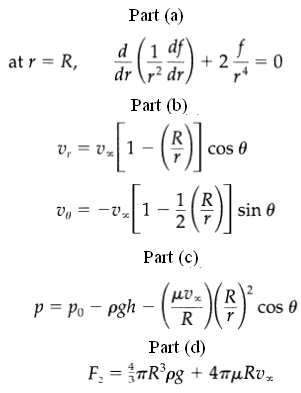 Part (a) d (1 df + 2 at r = R, dr 
? dr, Part (b) (e) cos 0 v, = vz| 1 sin 0 Vy = -v% 1 Part (c) (4). p = Po – pgh C