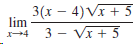 3(x – 4) VI + 5 r4 3 - Vx + 5 3(x lim 