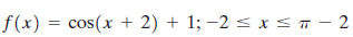 f(x) = cos(x + 2) + 1; –2 SIST- 2 