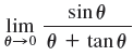 sin 0 lim 0→0 0 + tan 0 