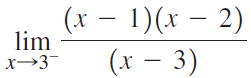 (x – 1)(x – 2) lim (x – 3) 