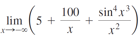 4 sint x3 100 lim ( 5 + x² x→-∞ 