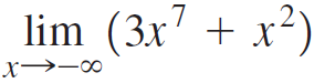 lim (3x' + x²) .7 x→-0∞ 