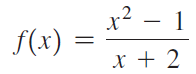 x² – 1 f(x) x + 2 