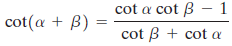 cot a cot B – 1 cot B + cot a cot(a + B) %3D 