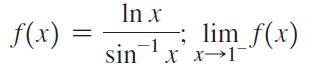 In x ; lim_f(x) f(x) х х>1 sin 1 