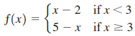 (х — 2 if x<3 | f(x) = (5 - if x 2 3 — х 