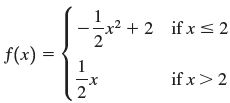 Ex² + 2 if x <2 f(x) = if x> 2 x- 
