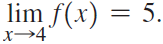 = 5. lim f(x) 