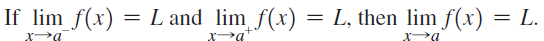 If lim f(x) = L and lim f(x) = L, then lim f(x) = L, then lim f(x) = L. x>a