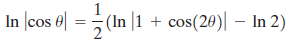 |In |cos e| =(In |1 + cos(20)| – In 2) 