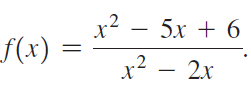 x2 – 5x + 6 f(x) : x2 – 2x 