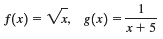 f(x) = Vx, g(x) = Va, x+5 