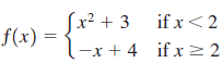Sx² + 3 if x<2 f(x) = (-x + 4 if x 22 %3D 