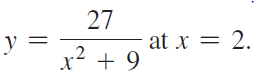 27 at x = 2. x² + 9 