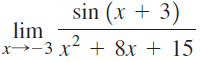 sin (x + 3) lim x→-3 x + 8x + 15 .2 х- 8х + 15 