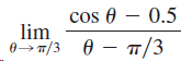 cos 0 – 0.5 lim 0 – T/3 0→ T/3 1/3 