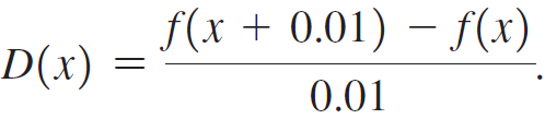 f(x + 0.01) – f(x) D(x) 0.01 
