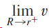 lim v R→r+ 