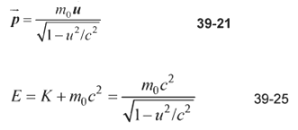 39-21 Vi-ulc² moc2 Vi-u²lc² E = K + m,c² 39-25 