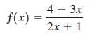 4 - 3x f(x) = 2x + 1 