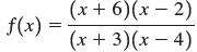 (x+ 6)(x – 2) -2) f(x) (x + 3)(x – 4) 