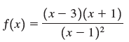(x – 3)(x + 1) f(x) = (x – 1)2 