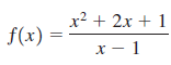 x2 + 2x + 1 f(x) = 