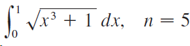 I Vx3 + 1 dx, n= 5 