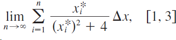 х? п [1, 3] lim 2 -Дх, - (х*)? + 4 п— 00 i=1 