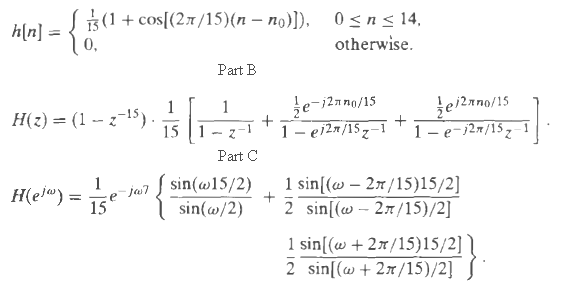 0 <n< 14, otherwise. hlnl = { i3 (1 + cos[(2r/15)(n – no)]), 0, Part B je-i2an0/15 1 – ei2n/157-1 jei2ano/15 1 – e