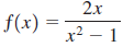 2x f(x) : х2 — 1 