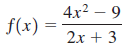 4x2 – 9 f(x) = 2х + 3 