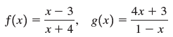 f(x) x+ 4' х— 3 4х + 3 8(x) 