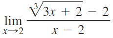 (3x + 2 – 2 lim x→2 