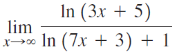 In (3x + 5) lim x→o In (7x + 3) + 1 