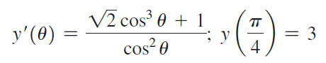 V2 cos³ 0 + 1 ;y cos? 0 TT y'(0) = 3 