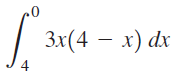 | 3x(4 – x) dx 4) 
