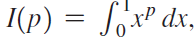 I(p) = S,x² dx, 