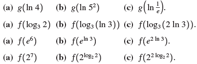 (c) 8(In). (b) g(ln 5²) (a) f(log; 2) (b) f(log3 (In 3)) (c) f(log3 (2 In 3)). (b) f(en3) (b) f(2\o822) (a) g(In 4) (c)